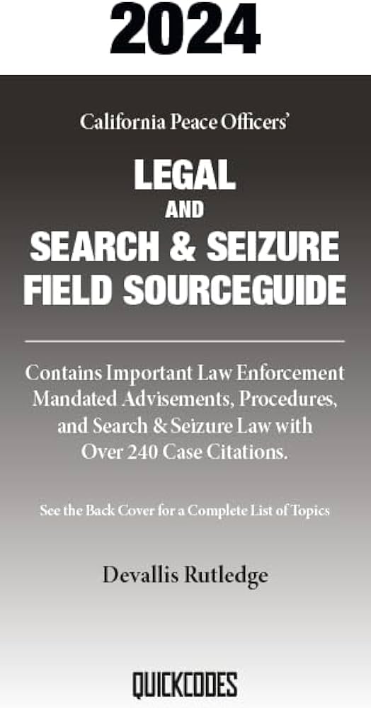 QUICKCODES 2024 Legal and Search & Seizure Field Sourceguide | Code 4 ...